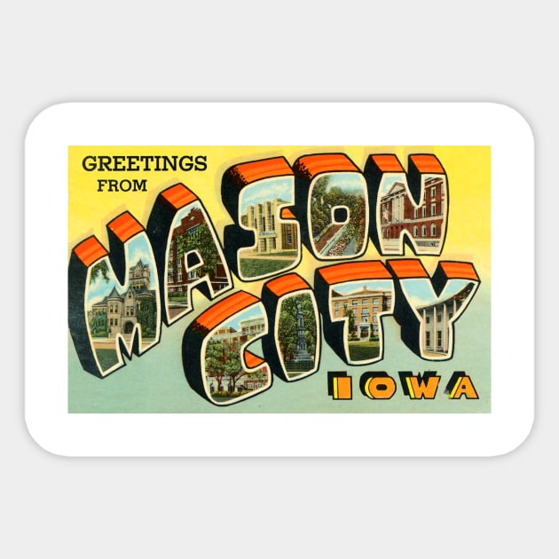 Greetings from Mason City, Iowa - Vintage Large Letter Postcard Sticker by Naves